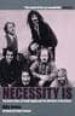 NECESSITY IS: THE EARLY YEARS OF FRANK ZAPPA AND THE MOTHERS OF I NVENTION (2ND ED.) di JAMES, BILLY 