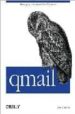 QMAIL: AN ALTERNATIVE TO SENDMAIL di LEVINE, JOHN R. 