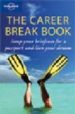 THE CAREER BREAK BOOK di BINDLOSS, JOE  HARGREAVES, CLARE  HINDLE, CHARLOTTE 
