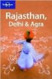 RAJASTHAN, DELHI AND AGRA (LONELY PLANET. TRAVEL GUIDES) (2ND ED. ) di VV.AA. 