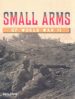 SMALL ARMS OF WORLD WAR II di CHANT, CHRISTOPHER 