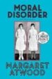 MORAL DISORDER di ATWOOD, MARGARET 