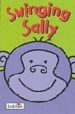 SWINGING SALLY (LITTLE JUNGLE FRIENDS SERIES) di VV.AA. 
