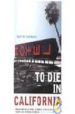 TO DIE IN CALIFORNIA di THORNBURG, NEWTON 