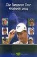 THE EUROPEAN TOUR YEARBOOK 2004 di VV.AA. 