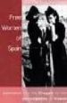 FREE WOMEN OF SPAIN: ANARCHISM AND THE STRUGGLE FOR THE EMANCIPAT ION OF WOMEN di ACKELSBERG, MARTHA A. 