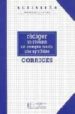 REDIGER UN RESUME, UN COMPTE-RENDU, UNE SYNTHESE: CORRIGES di VV.AA. 