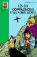 LES SIX COMPAGNONS ET LES AGENTS SECRETS de BONZON, PAUL-JACQUES 