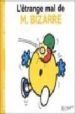 L ETRANGE MAL DE MONSIEUR BIZARRE de HARGREAVES, ROGER 