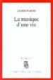 LA MUSIQUE D UNE VIE de MAKINE, ANDREI 