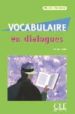 VOCABULAIRE EN DIALOGUES (NIVEAU DEBUTANT) (INCLUYE AUDIO-CD) de SIREJOLS, EVELYNE 