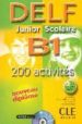 DELF B1: 200 ACTIVITES (JUNIOR SCOLAIRE) (INCLUYE AUDIO-CD) di VV.AA. 