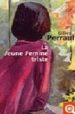 LA JEUNE FEMME TRISTE de PERRAULT, GILLES 
