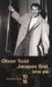 JACQUES BREL, UNE VIE di TODD, OLIVIER 
