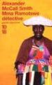 MMA RAMOTSWE DETECTIVE de MCCALL SMITH, ALEXANDER 