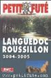 LANGUEDOC ROUSSILLON 2004-2005 (PETIT FUTE) di VV.AA. 