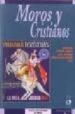 MOROS Y CRISTIANOS: REPRESENTACIONES DEL OTRO EN LAS FIESTAS DEL MEDITERRANEO OCCIDENTAL de GONZALEZ ALCANTUD, JOSE ANTONIO 