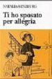 TI HO SPOSATO PER ALLEGRIA de GINZBURG, NATALIA 