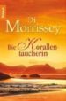 DIE KORALLENTAUCHIN di MORRISSEY, DI 