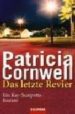 DAS LETZTE REVIER di CORNWELL, PATRICIA 