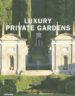 LUXURY PRIVATE GARDENS di VV.AA. 