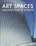 ART SPACES: ARCHITECTURE AND DESIGN (ED. MULTILINGE CASTELLANO-I NGLES-FRANCES-ALEMAN) di VV.AA. 