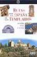 RUTAS POR LA ESPAA DE LOS TEMPLARIOS: HISTORIA, VIAJE, LEYENDA de CAAGUERAL, ALBERTO  PUIGDEVALL, FEDERICO 