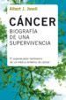 CANCER: BIOGRAFIA DE UNA SUPERVIVENCIA de JOVELL, ALBERT J. 