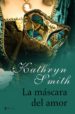LA MASCARA DEL AMOR (EL CLUB SAINT S ROW) de SMITH, KATHRYN 