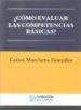 COMO EVALUAR LAS COMPETENCIAS BASICAS? di MARCHENA GONZALEZ, CARLOS 