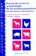 MANUAL DE ANATOMIA Y EMBRIOLOGIA DE LOS ANIMALES DOMESTICOS. EMBR IOLOGIA GENERAL de CLIMENT, S. 