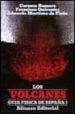 LOS VOLCANES de MARTINEZ DE PISON, EDUARDO  ROMERO, CARMEN  QUIRANTES, FRANCISCO 
