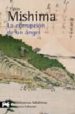 LA CORRUPCION DE UN ANGEL: EL MAR DE LA FERTILIDAD, 4 de MISHIMA, YUKIO 