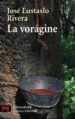 LA VORAGINE de RIVERA, JOSE EUSTASIO 