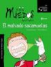 EL MALVADO SACAMUELAS de LALANA, FERNANDO 