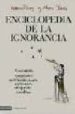 ENCICLOPEDIA DE LA IGNORANCIA: CINCUENTA CUESTIONES QUE HASTA AHO RA NO TENIAN RESPUESTA CIENTIFICA di PASSIG, KATHRIN  SCHOLZ, ALEKS 