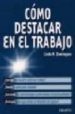 COMO DESTACAR EN EL TRABAJO di DOMINGUEZ, LINDA R. 