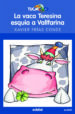 LA VACA TERESINA ESQUIA A VALLFARINA de FRIAS CONDE, FRANCISCO XAVIER 