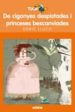 DE CIGONYES DESPISTADES I PRINCESES BESCANVIADES de LLUCH, ENRIC 