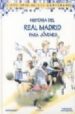 HISTORIA DEL REAL MADRID PARA JOVENES di VV.AA. 