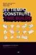  EL TIEMPO CONSTRUYE! (ESPAOL/ENGLISH) di VV.AA. 