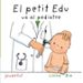 EL PETIT EDU VA AL PEDIATRE de BIE, LINNE 