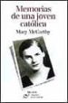 MEMORIAS DE UNA JOVEN CATOLICA de MCCARTHY, MARY 
