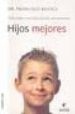 HIJOS MEJORES: GUIA PARA UNA EDUCACION INTELIGENTE de KOVACS, FRANCISCO 