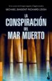 LA CONSPIRACION DEL MAR MUERTO di BAIGENT, MICHAEL  LEIGH, RICHARD 