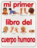MI PRIMER LIBRO DEL CUERPO HUMANO di AWAN, SHAILA 