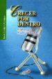 CRECER POR DENTRO: REFLEXIONES RADIOFONICAS de BESTARD, JOAN 