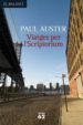 VIATGES PER L SCRIPTORIUM de AUSTER, PAUL 