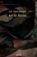 LA VOCACION EN LA BIBLIA de MARTINI, CARLO MARIA 