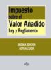 IMPUESTO SOBRE EL VALOR AADIDO: LEY Y REGLAMENTO (10 ED) de MIGUEL CANUTO, ENRIQUE DE 